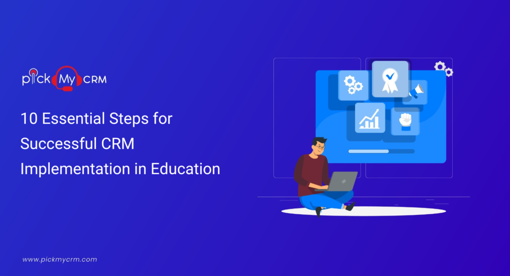 Implementation of Education CRM: 10 Steps