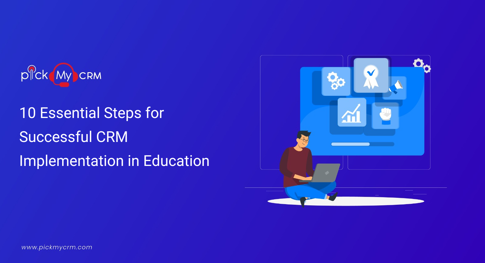 10 Essential Steps for Successful CRM Implementation in Education