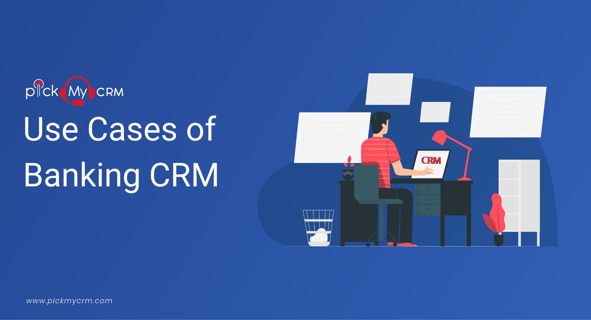 Use Cases of Banking CRM