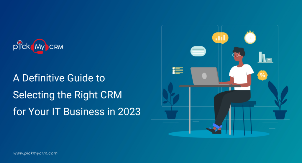 How to Choose an IT CRM