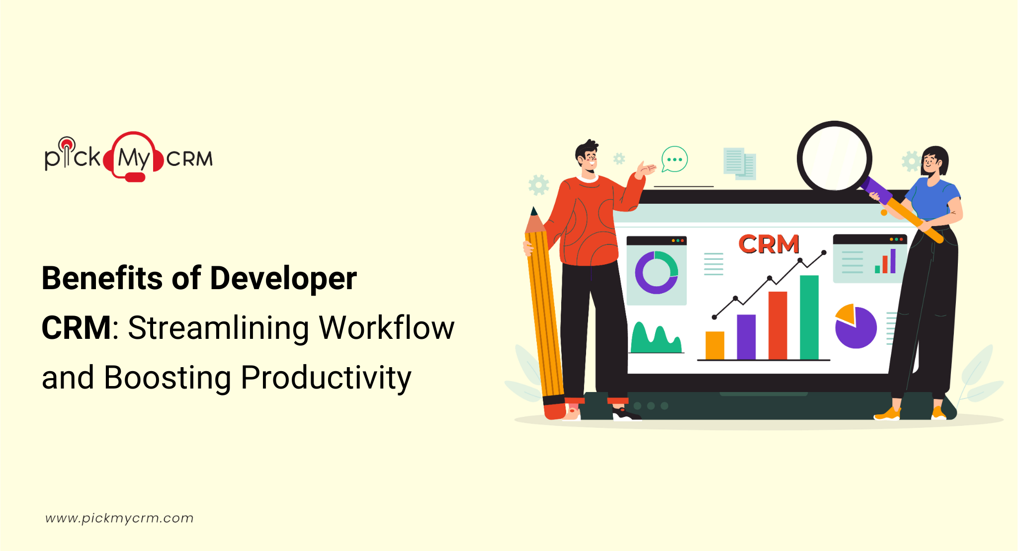 Benefits of Developer CRM: Streamlining Workflow and Boosting Productivity