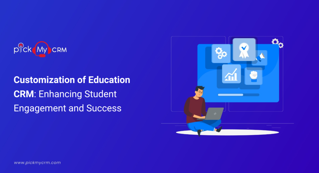 Customization of Education CRM