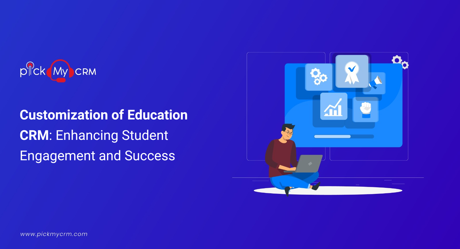 Customization of Education CRM: Enhancing Student Engagement and Success