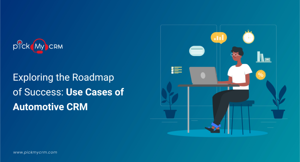 Use Cases of Automotive CRM