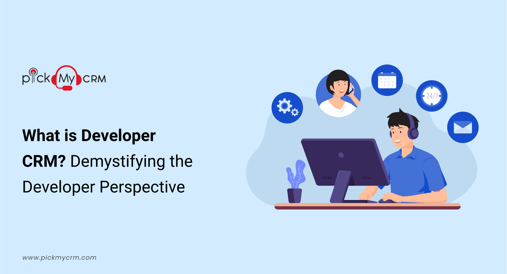 What is Developer CRM? Demystifying the Developer Perspective