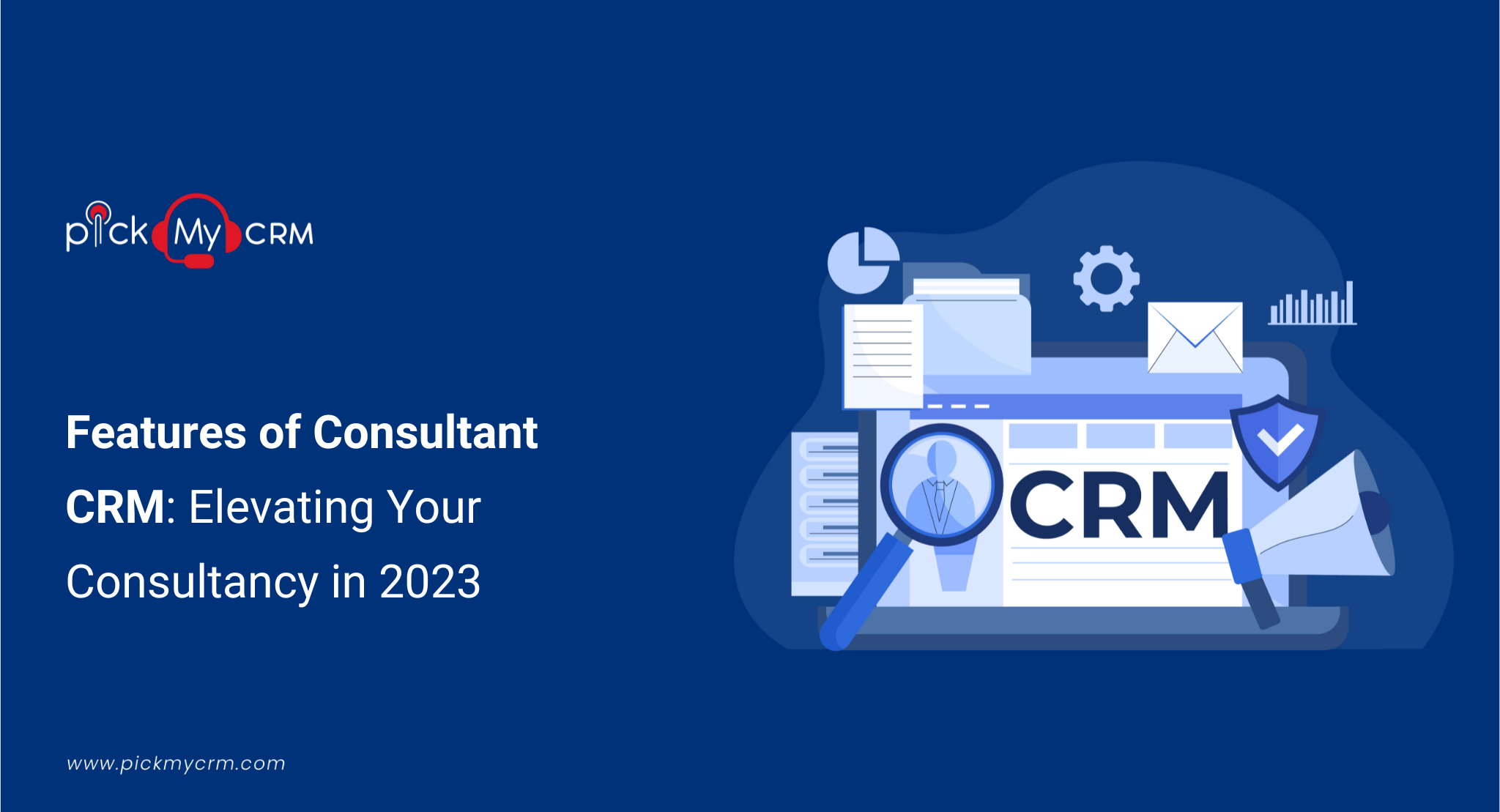 Features of Consultant CRM: Elevating Your Consultancy in 2023