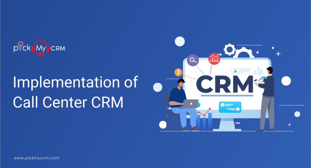 Implementation of Call Center CRM