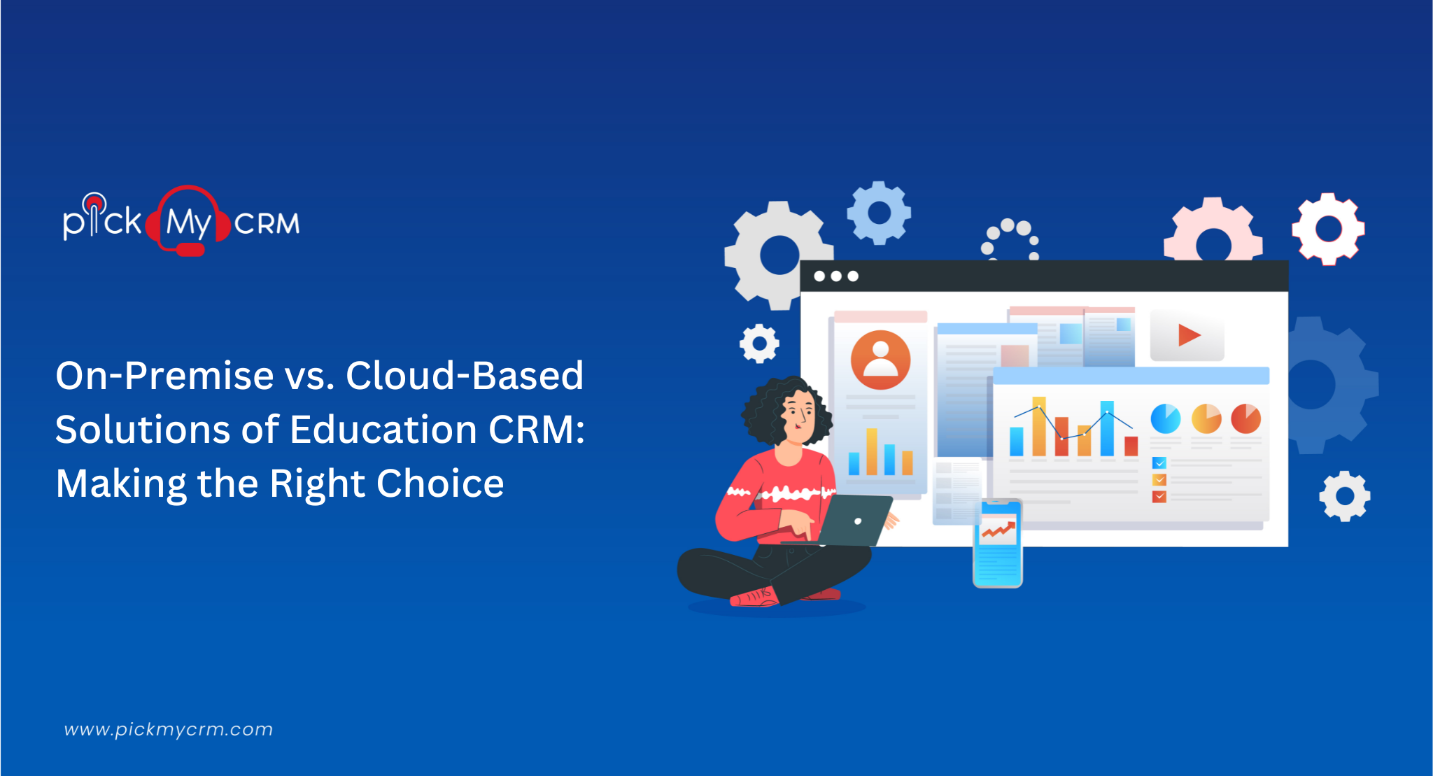 On-Premise vs. Cloud-Based Solutions of Education CRM: Making the Right Choice