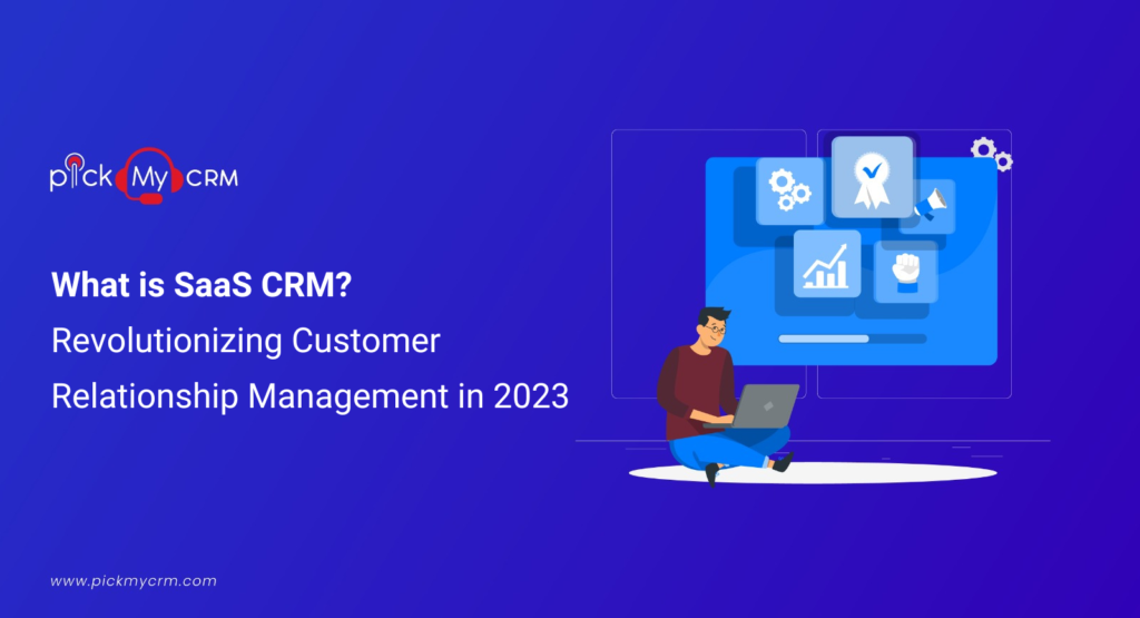 What is SaaS CRM? 