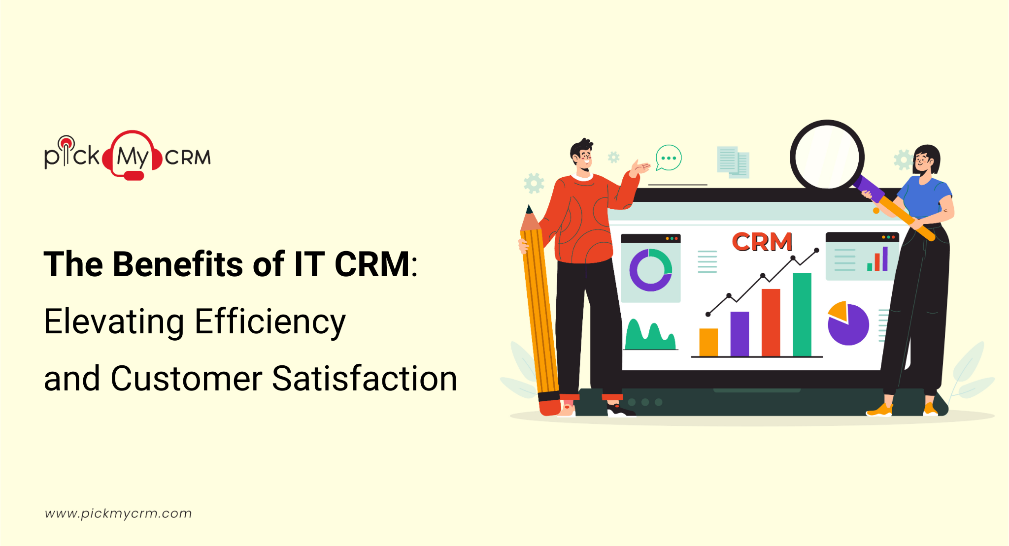 The Benefits of IT CRM: Elevating Efficiency and Customer Satisfaction