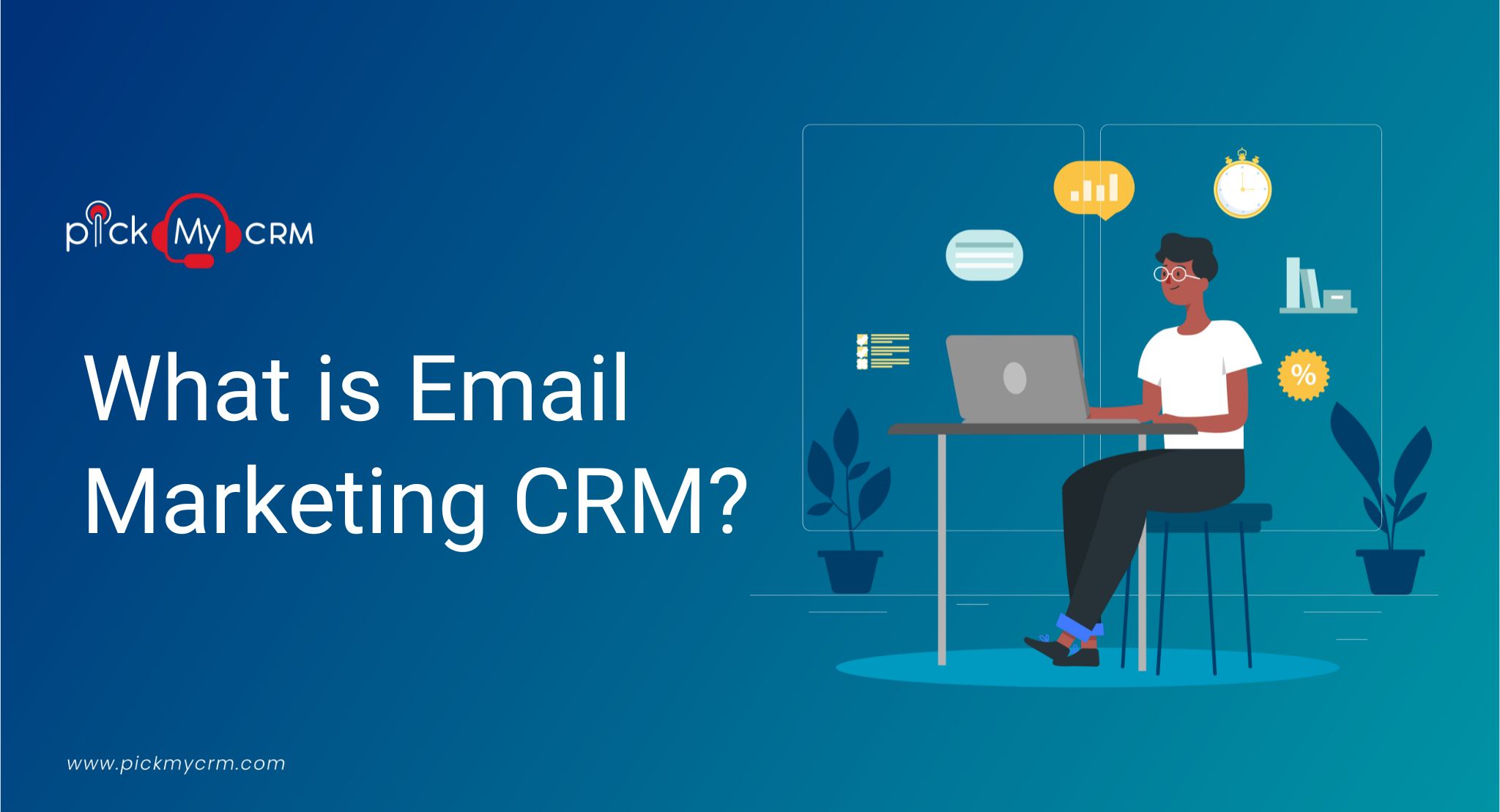 What is Email Marketing CRM?