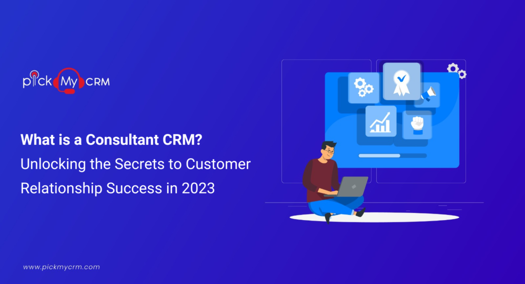 What is a Consultant CRM?