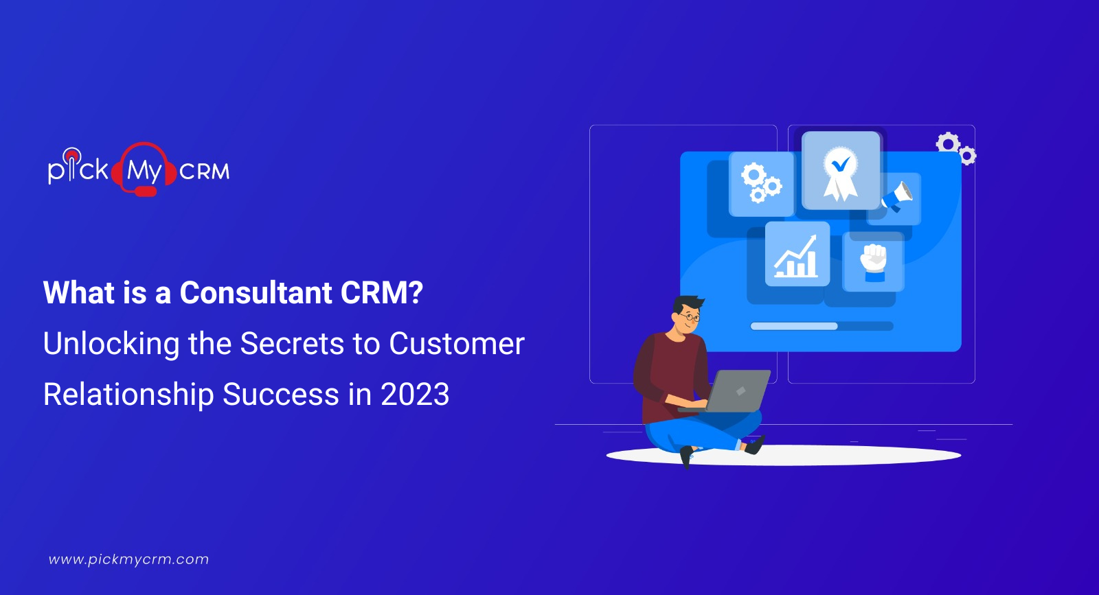 What is a Consultant CRM? Unlocking the Secrets to Customer Relationship Success