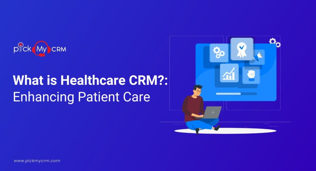 What is Healthcare CRM