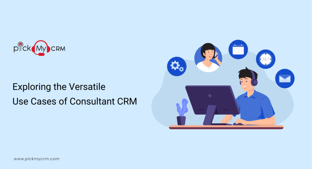 Use Cases of Consultant CRM