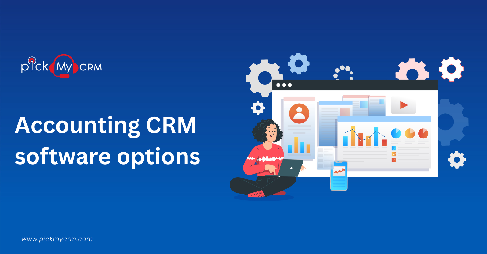 Accounting CRM Software Options PickMyCRM